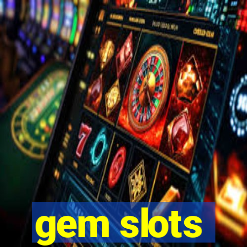 gem slots